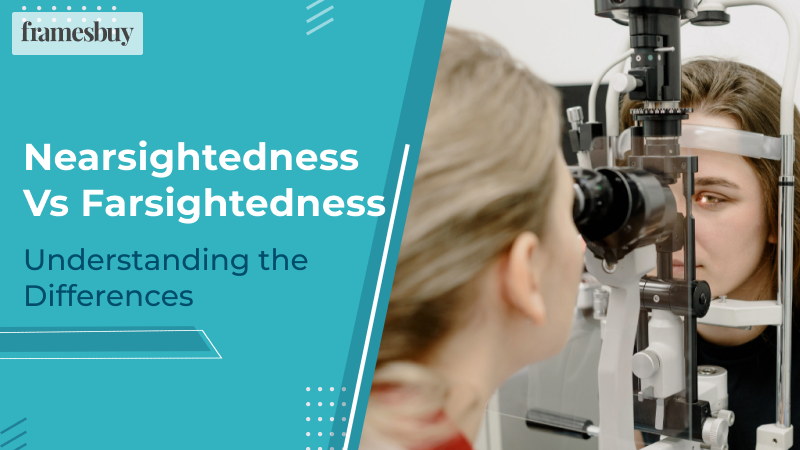 Nearsightedness Vs Farsightedness